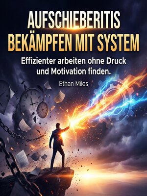 cover image of Aufschieberitis bekämpfen mit System